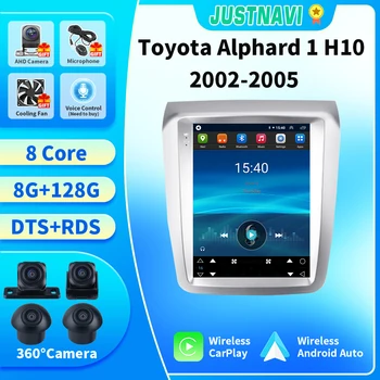 JUSTNAVI Android 10,0 Автомагнитола За Toyota Alphard 1 H10 2002-2005 Г Мултимедия Видео 4G WIFI GPS Навигация IPS Екран Без DVD
