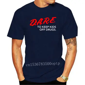 Нова тениска марка Dare To Keep Kids Off Drugs 2021 Различни размери и цветове